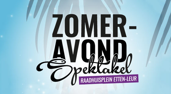 Zomeravond Spektakel, 11, 18 en 25 augustus